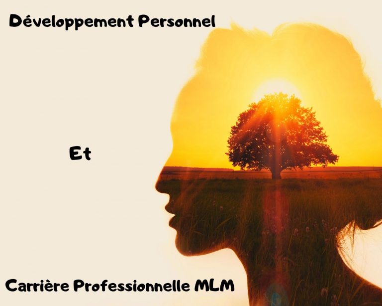 Développement personnel pour réussir en MLM