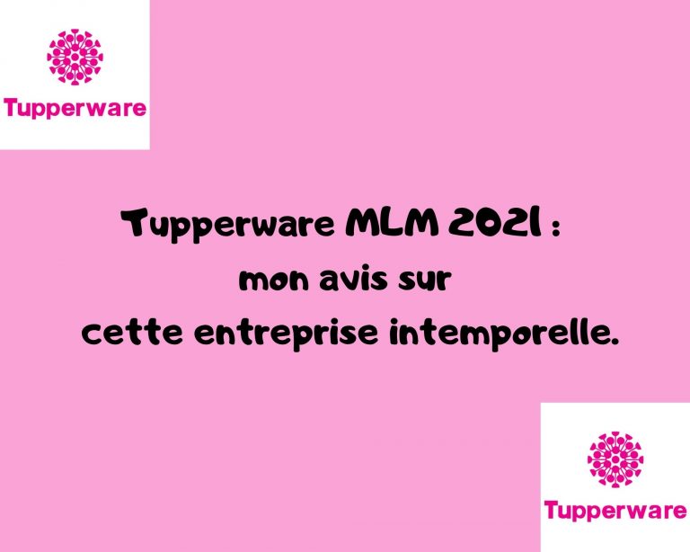 Tupperware MLM 2021 Avis